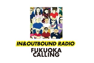 FUKUOKA CALLING